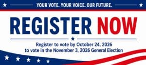 Banner urging voter registration by October 24, 2026, for the November 3, 2026 general election, with red, white, and blue patriotic design.